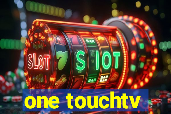 one touchtv